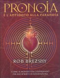 Pronoia - è l'Antidoto alla Paranoia — Libro