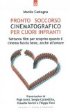 Pronto Soccorso Cinematografico per Cuori Infranti  — Libro