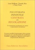 Psicoterapia Infantile centrata sulla Regolazione — Libro