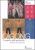 Qigong - Il Segreto della Giovinezza — Libro