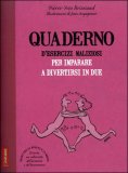 Quaderno d'Esercizi Maliziosi per Imparare a Divertirsi in Due — Libro