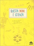 Questa (non) è Scienza — Libro