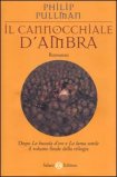 Queste Oscure Materie Vol.3 - Il Cannocchiale d'Ambra — Libro