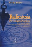 Radiestesia per Indagini Psichiche — Libro