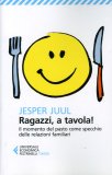 Ragazzi, a Tavola!  — Libro