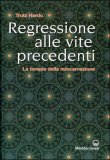 Regressione alle Vite Precedenti — Libro