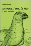 La Renna, l'Orso, la Foca — Libro