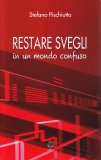 Restare Svegli in un Mondo Confuso — Libro