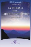 La ricerca della libertà interiore — Libro