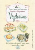 Ricettario di Alta Gastronomia Vegetariana — Libro