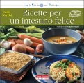 Ricette per un Intestino Felice  — Libro