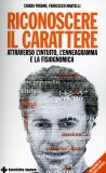 Riconoscere il Carattere attraverso l’Intuito, l’Enneagramma e la Fisiognomica  — Libro