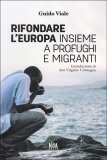 Rifondare l'Europa Insieme a Profughi e Migranti — Libro