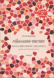 Rilassata-mente - Focus, Ripetizione, Creatività — Libro