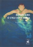 Rinascere è una Cosa Seria — Libro