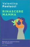 Rinascere Mamma — Libro