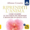 Riprenditi l'Anima - Audiolibro — Audiolibro