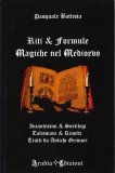 Riti & Formule Magiche nel Medioevo — Libro
