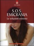 S.O.S. Emicrania - Le Soluzioni Esistono — Libro