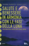 Salute e Benessere in Armonia con le Fasi della Luna — Libro