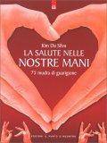 La Salute nelle Nostre Mani — Libro