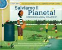 Salviamo il Pianeta! Emergenza Acqua, Cosa Fare? — Libro