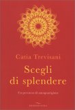 Scegli di Splendere — Libro