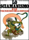 Lo Sciamanismo e le Tecniche dell'Estasi — Libro