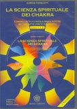 La Scienza Spirituale dei Chakra + CD — Libro
