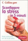 Sconfiggere lo Stress in 5 Minuti — Libro