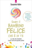 Scopri il Bambino Felice che è in Te — Libro