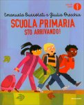 Scuola Primaria Sto Arrivando! — Libro