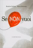 Se Non Vuoi — Libro
