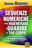 eBook - Le Sequenze Numeriche per Rigenerare e Guarire il Tuo Corpo — eBook