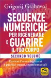 Sequenze Numeriche per Rigenerare e Guarire il Tuo Corpo - Vol. 2 — Libro