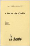 I Servi Nascosti — Libro