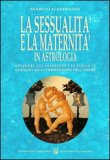 La Sessualità e la Maternità in Astrologia — Libro