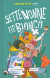 Sette Nonne per Bianca — Libro