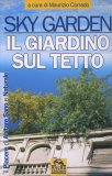 Sky Garden - Il Giardino sul Tetto — Libro