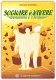 Sognare è Vivere — Libro