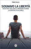 Sognavo la Libertà — Libro