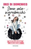 Sono Solo Scarabocchi Storia Dei Miei Mostri Tratta Dalla Realtà — Libro
