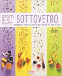 Sottovetro - Scuola di Cucina — Libro