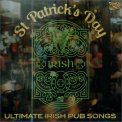 St Patrick's Day - Ultimate Irish Pub Songs — CD