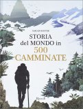 Storia del Mondo in 500 Camminate — Libro