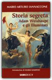 Storia Segreta. Adam Weishaupt e gli Illuminati — Libro