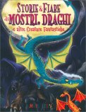 Storie e Fiabe di Mostri, Draghi e Altre Creature Fantastiche — Libro