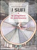 I Sufi e la Preghiera in Movimento — Libro
