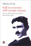 Sull'incremento dell'Energia Umana — Libro