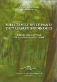 Sulle Tracce delle Piante dei Preparati Biodinamici — Libro